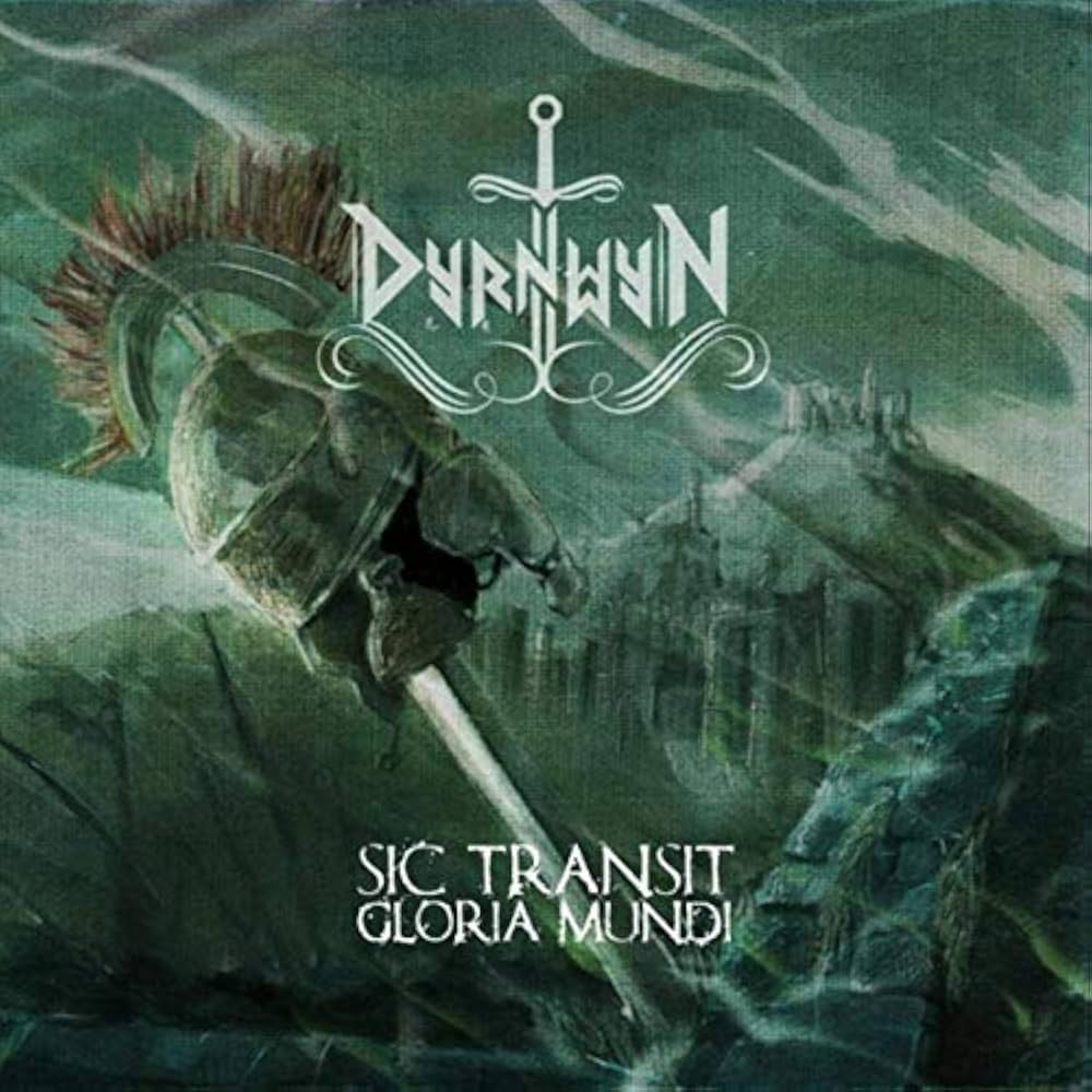 Dyrnwyn - Sic Transit Gloria Mundi (CD)
