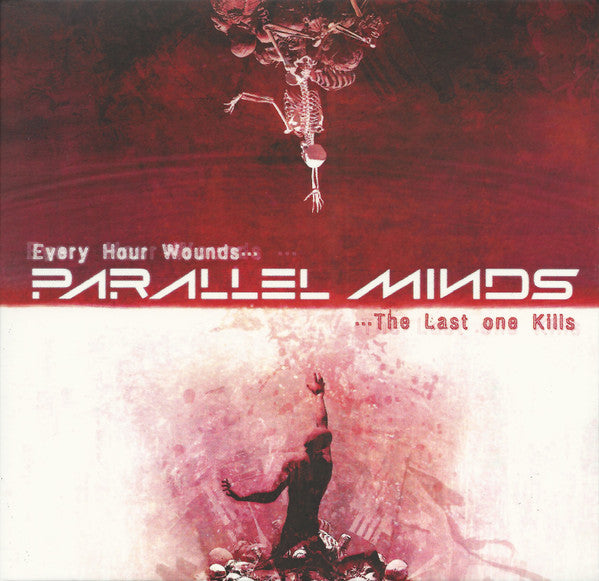 Parallel Minds – Every Hour Wounds... The Last One Kills (CD)