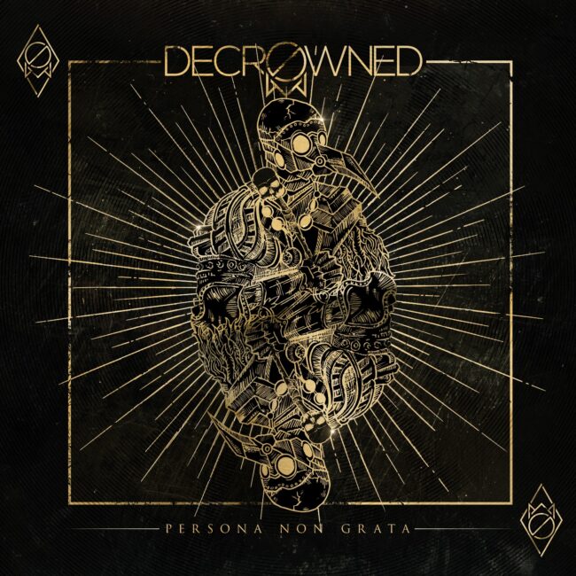 DECROWNED - Persona Non Grata (CD)