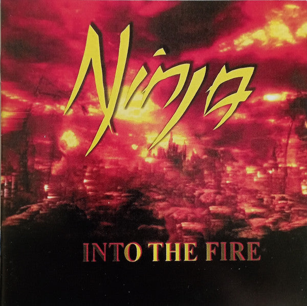 Ninja  - Into The Fire (CD)