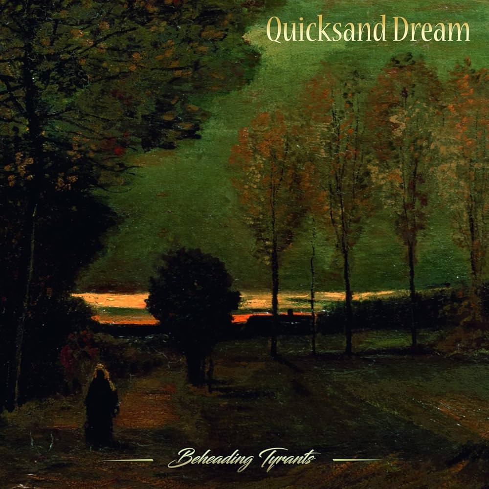 Quicksand Dream - Beheading Tyrants (CD)